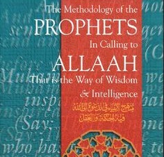Methodology of the Prophets in Calling to Allaah: Muhammad Enamul Haque